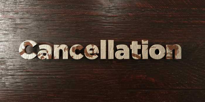 Cancellation